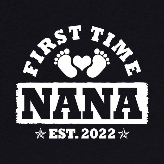 First Time Nana Est 2022 Funny New Nana Gift by Penda